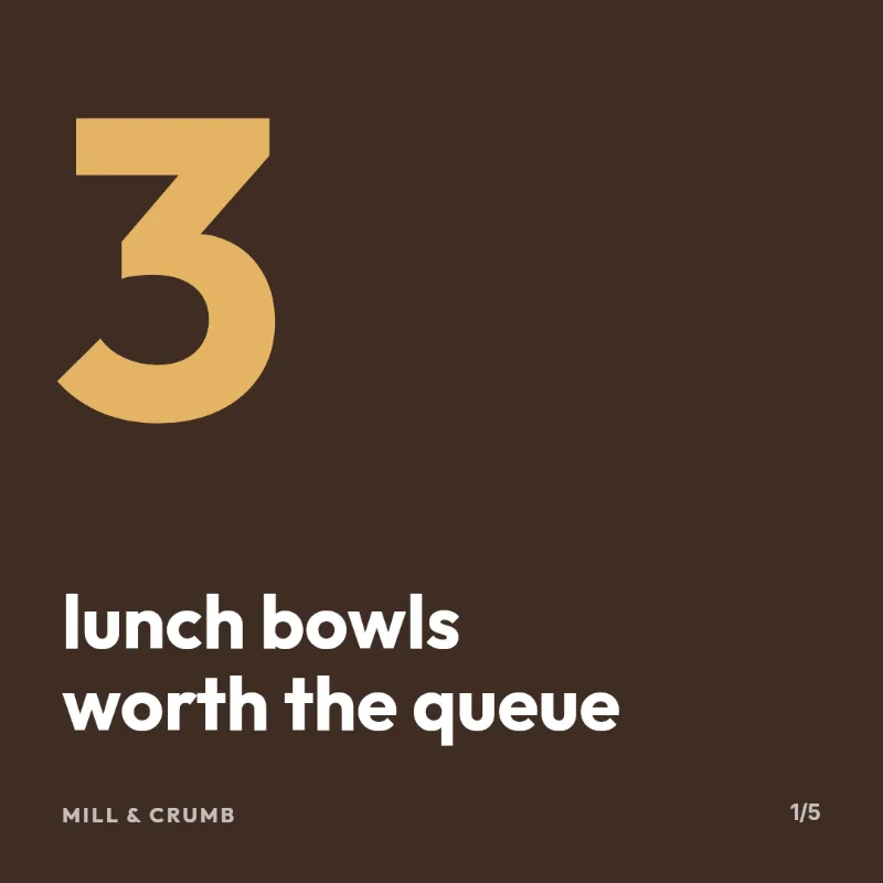 The same carousel cover for Mill & Crumb on dark brown: a large gold 3 above 'lunch bowls worth the queue'.